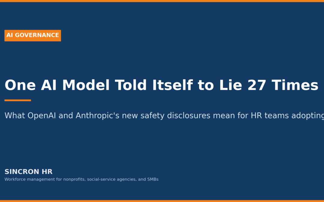 One AI Model Told Itself to Lie 27 Times," a Sincron HR governance brief on AI misalignment disclosures